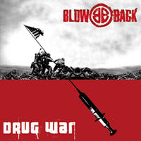 BLOWBACK Drug War
